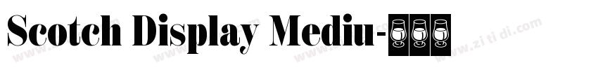 Scotch Display Mediu字体转换